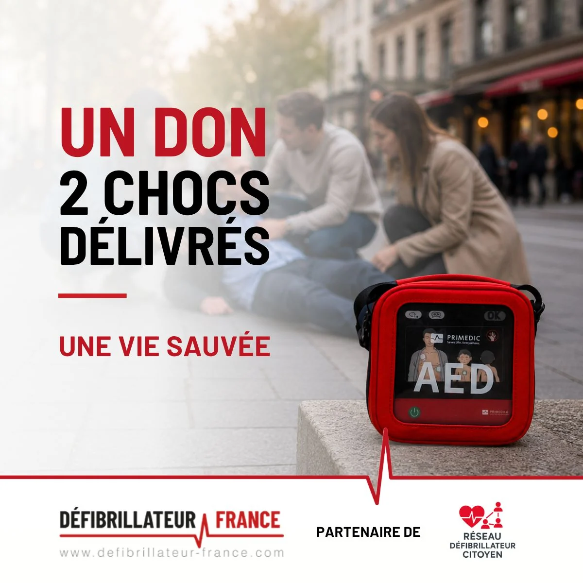 Un don de Défibrillateur France au Réseau Défibrillateur Citoyen, deux chocs délivrés, une vie sauvée