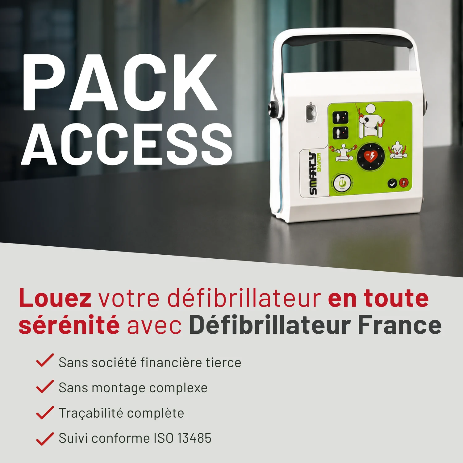 Pack ACCESS location défibrillateur Défibrillateur France